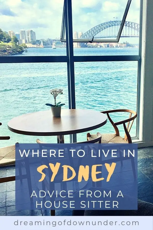 Moving to Sydney? A guide on where to live in Sydney by a house sitter who's lived in over 15 Sydney suburbs.