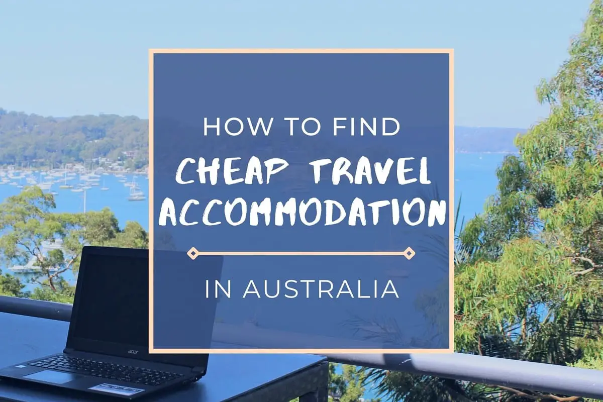 The Ultimate Guide to Cheap Accommodation in Australia