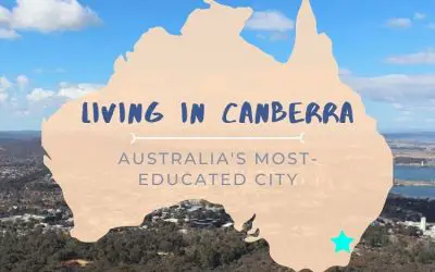 Living in Canberra: Australia’s Most-Educated City