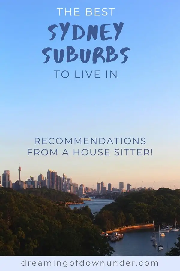 Find out the best Sydney suburbs from a house sitter who's lived in 50 suburbs!
